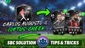Carlos Augusto vs Loftus-Cheek Showdown SBC