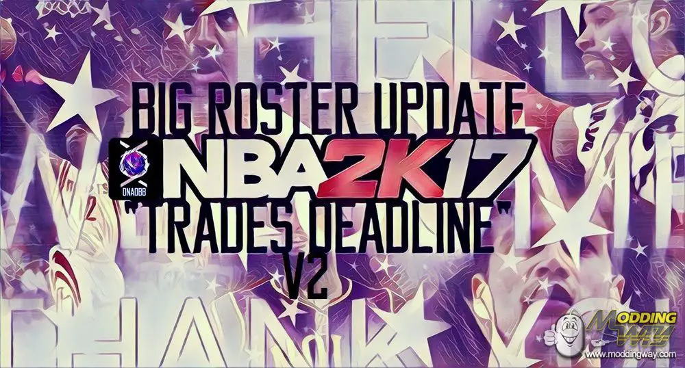 NBA 2K17 Official Big Roster Update "Trades Deadline" v2 02272017